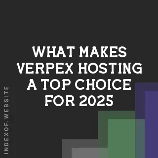 What makes Verpex Hosting a top choice for 2025? Banners